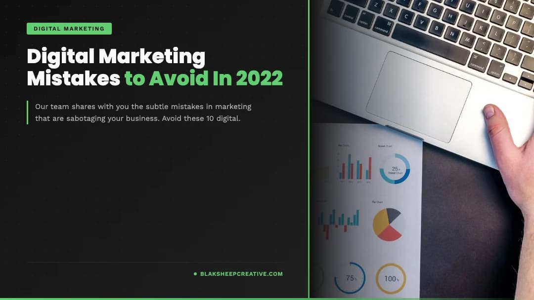 digital marketing mistakes 2022 feat1080