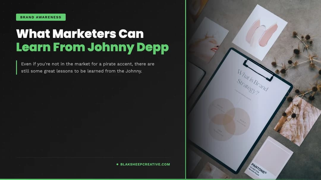 what marketers can learn from johnny depp feat1080