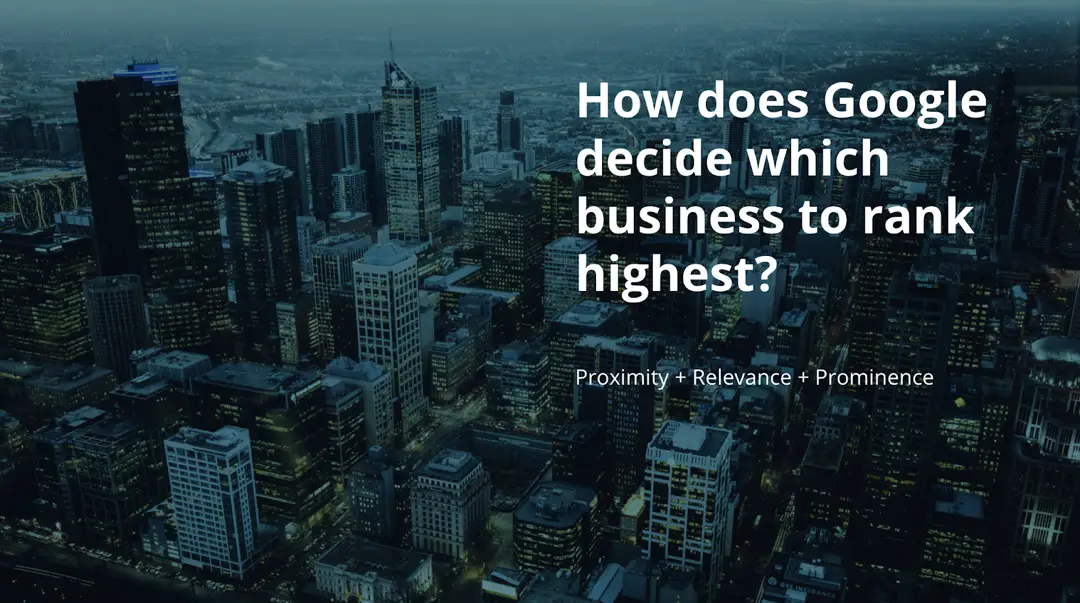 how does google decide which business to rank highest