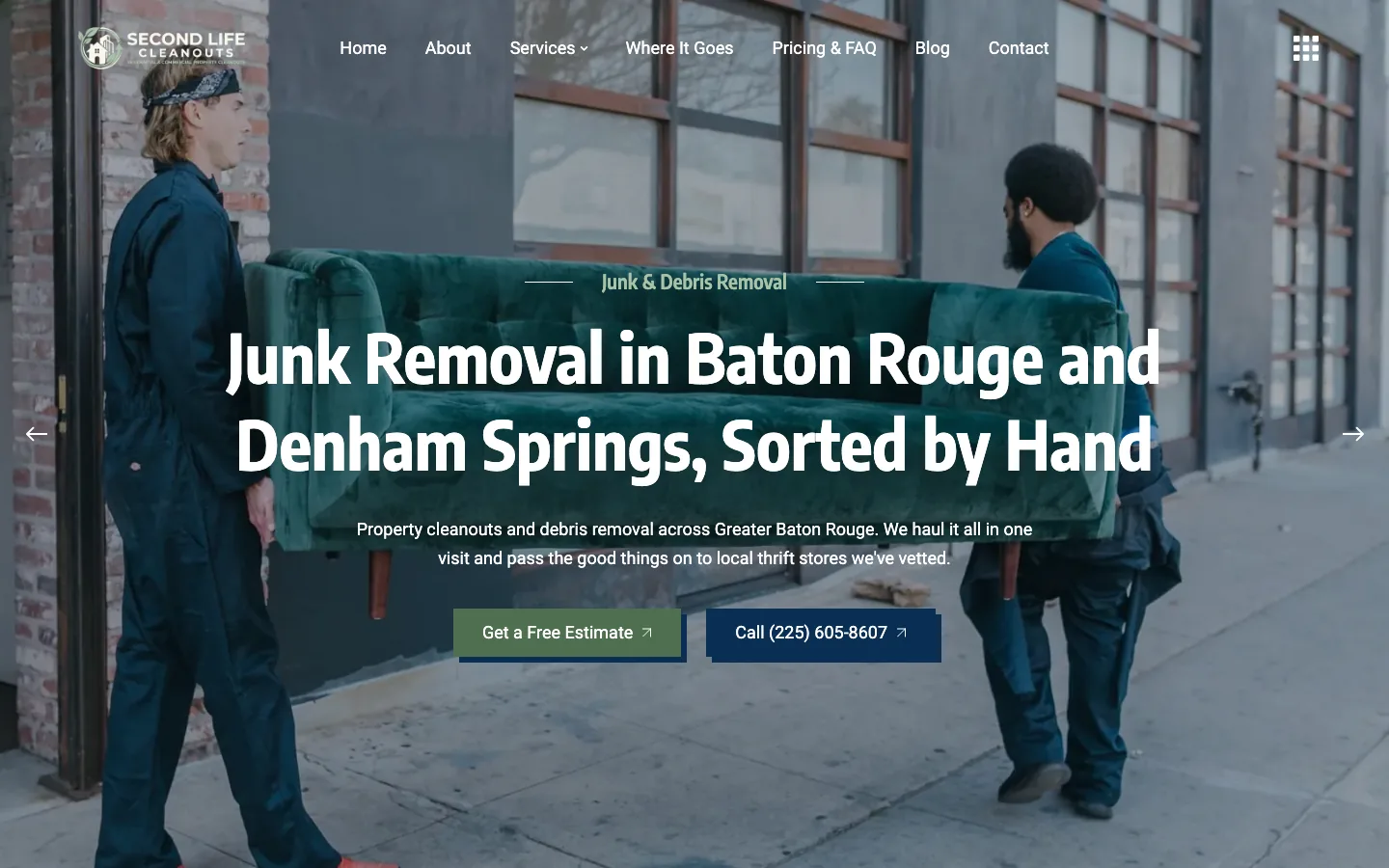 Second Life Cleanouts homepage hero reading Junk Removal in Baton Rouge and Denham Springs, Sorted by Hand