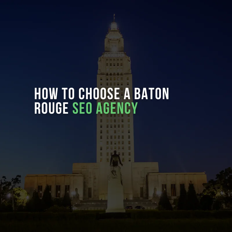 how to choose baton rouge seo agency