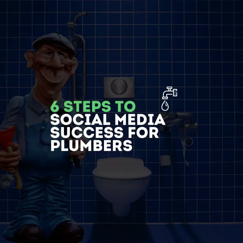 6 steps to social media success for plumbers