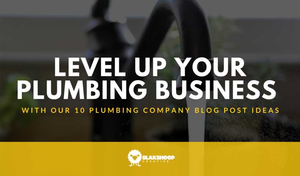 10 plumbing blog post ideas