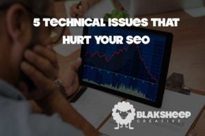 5 technical issues that hurt your seo 1
