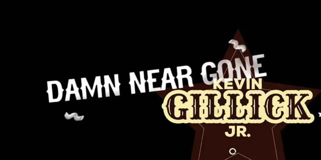 kevin gillick damn near gone lyric video thumbnail 1 1