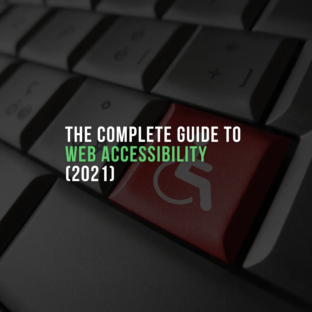 complete guide to web accessibility