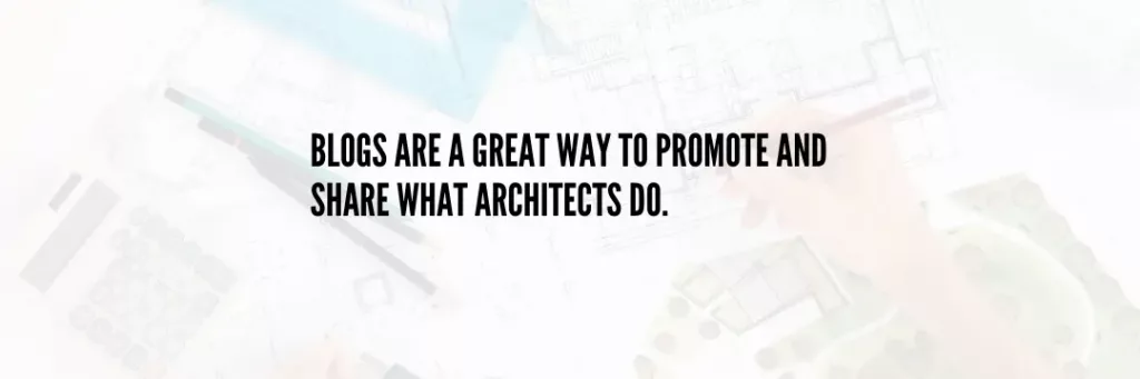artchitectural blogs promote what architects do