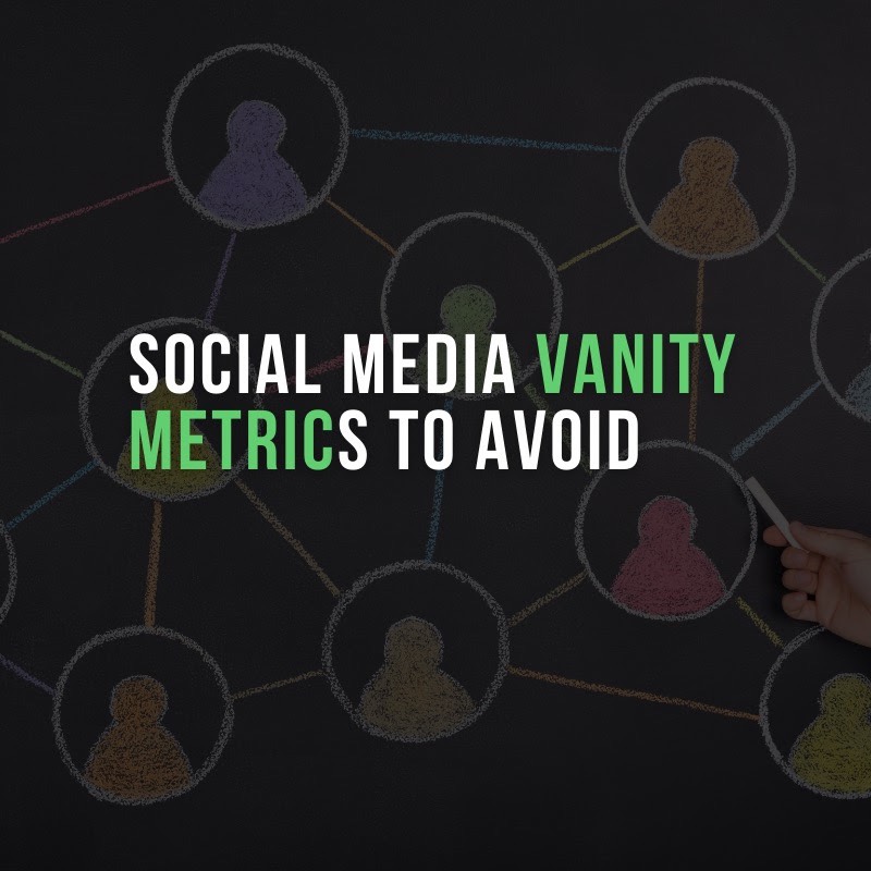 social media vanity metrics to avoid