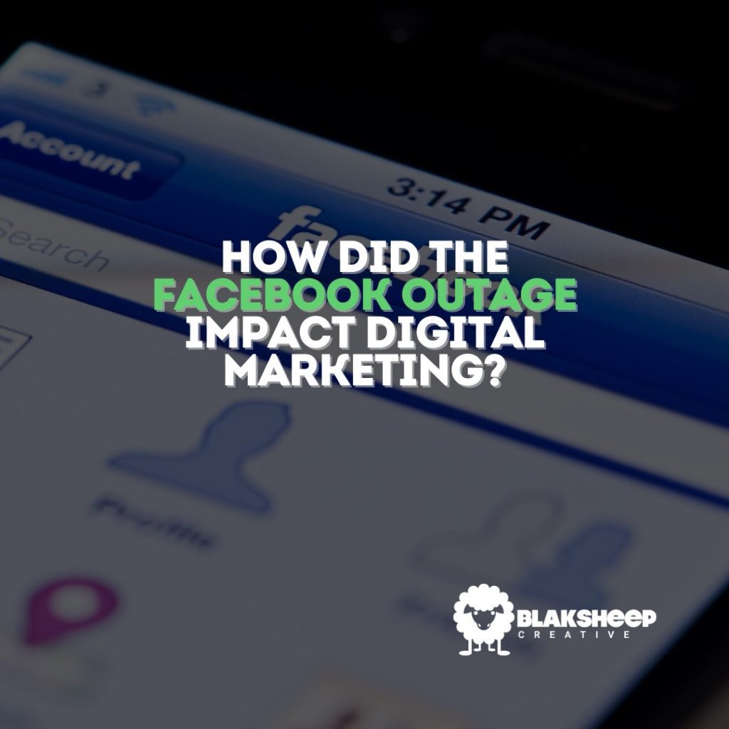 how did the facebook outage impace digital marketing baton rouge