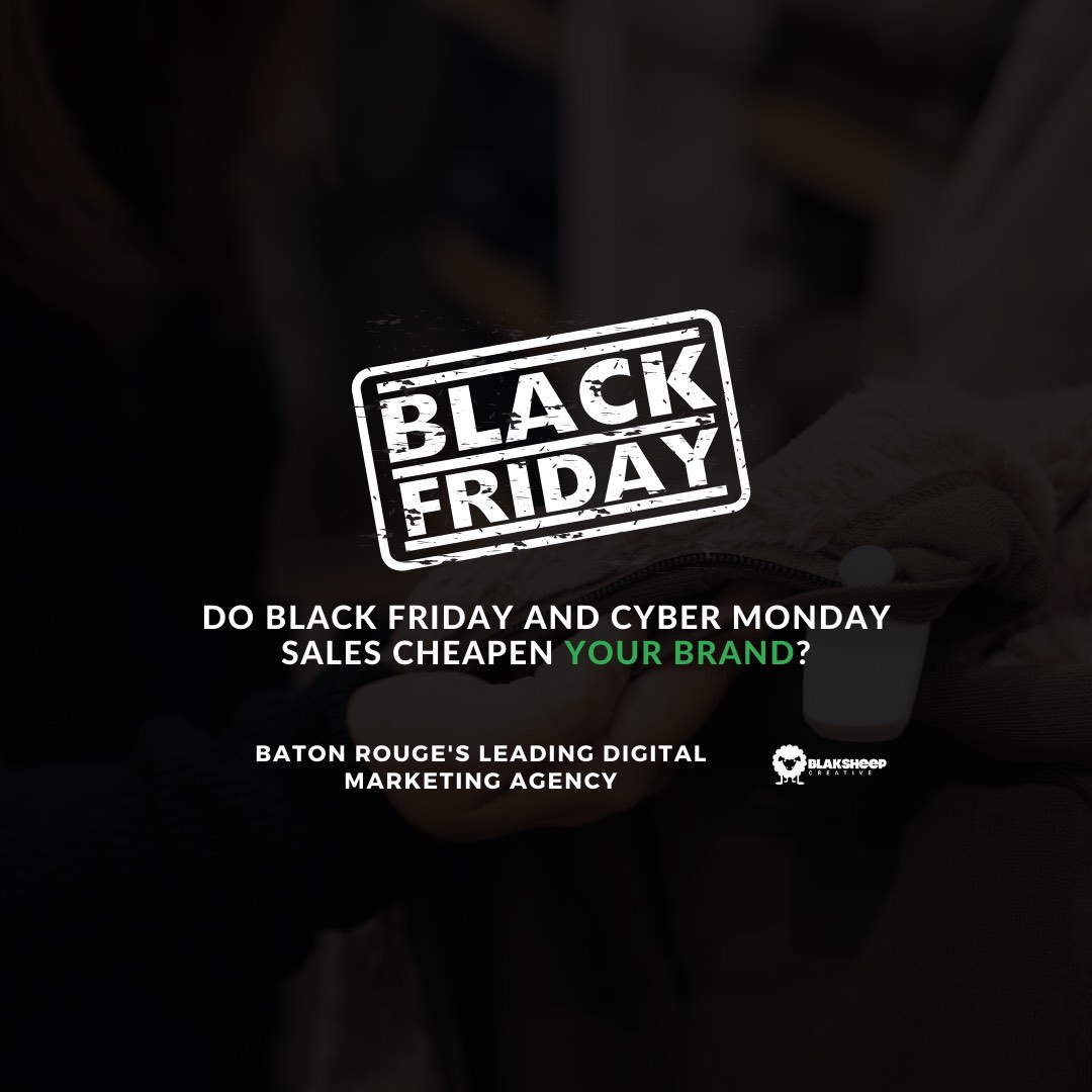 Do Black Friday and Cyber Monday Sales Cheapen Your Brand