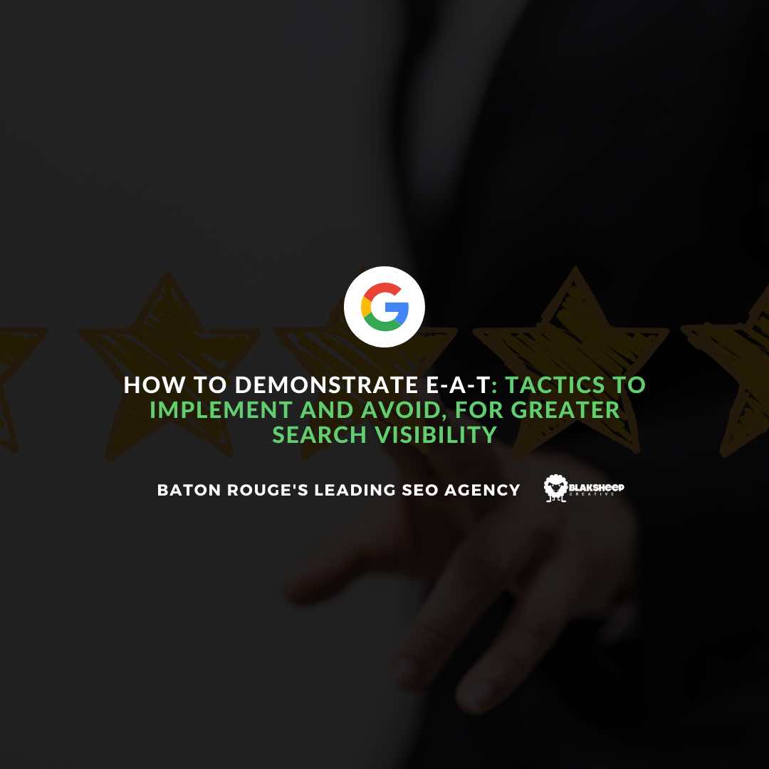 how to demonstrate e a t tactics to implement and avoid for greater search visibility 1