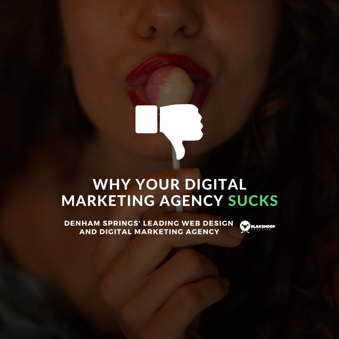 why your digital marketing agency sucks