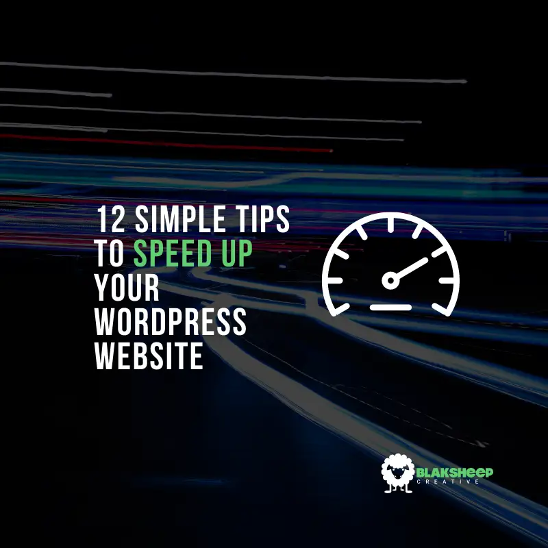 12 Simple Tips to Speed Up Your WordPress Website