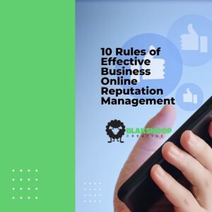 10 Rules of Effective Business Online Reputation Management