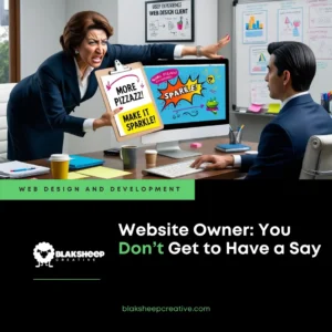 website owner you dont get to have a say concept