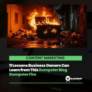 11 lessons business owners can learn dumpster blog dumpster fire