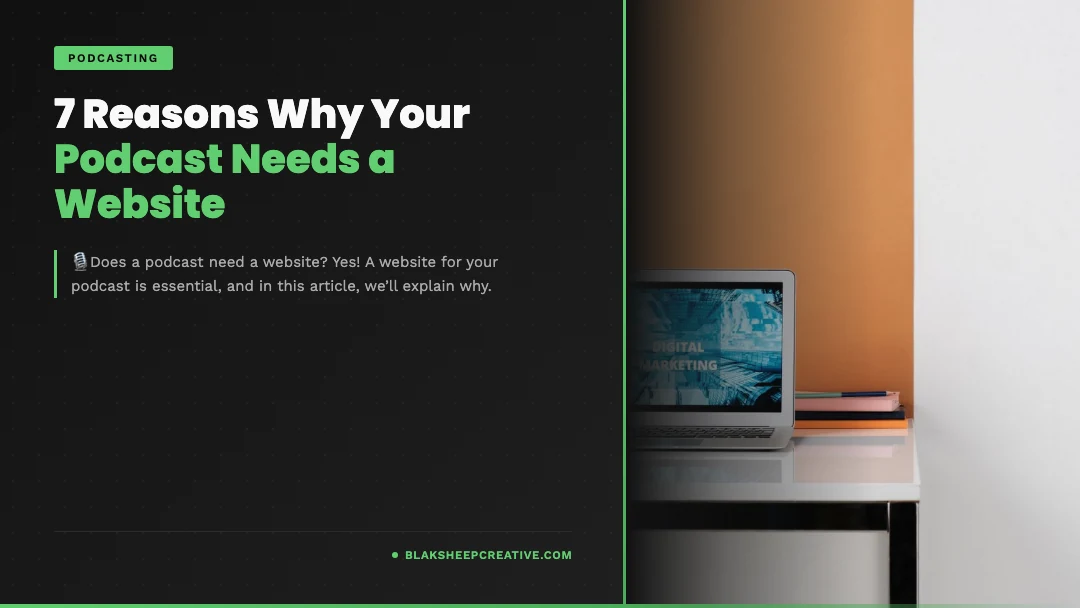 7 reasons why your podcast needs a website feat1080