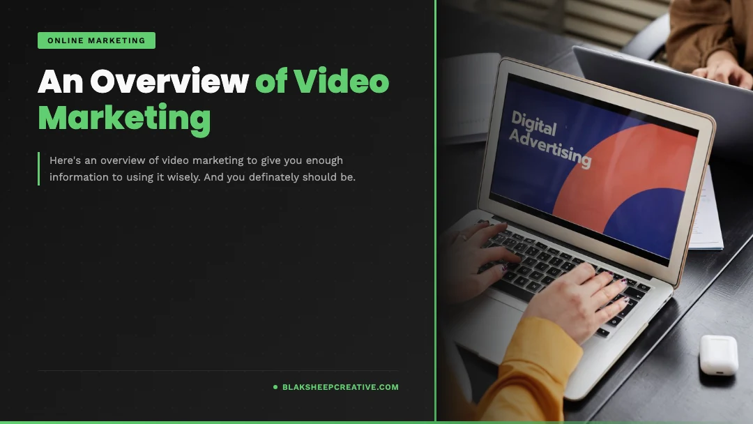 an overview of video marketing feat1080