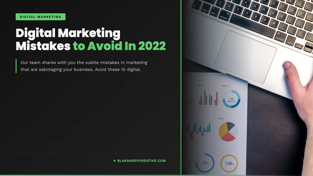 digital marketing mistakes 2022 feat1080