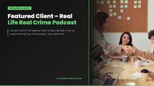 featured client real life real crime podcast feat1080