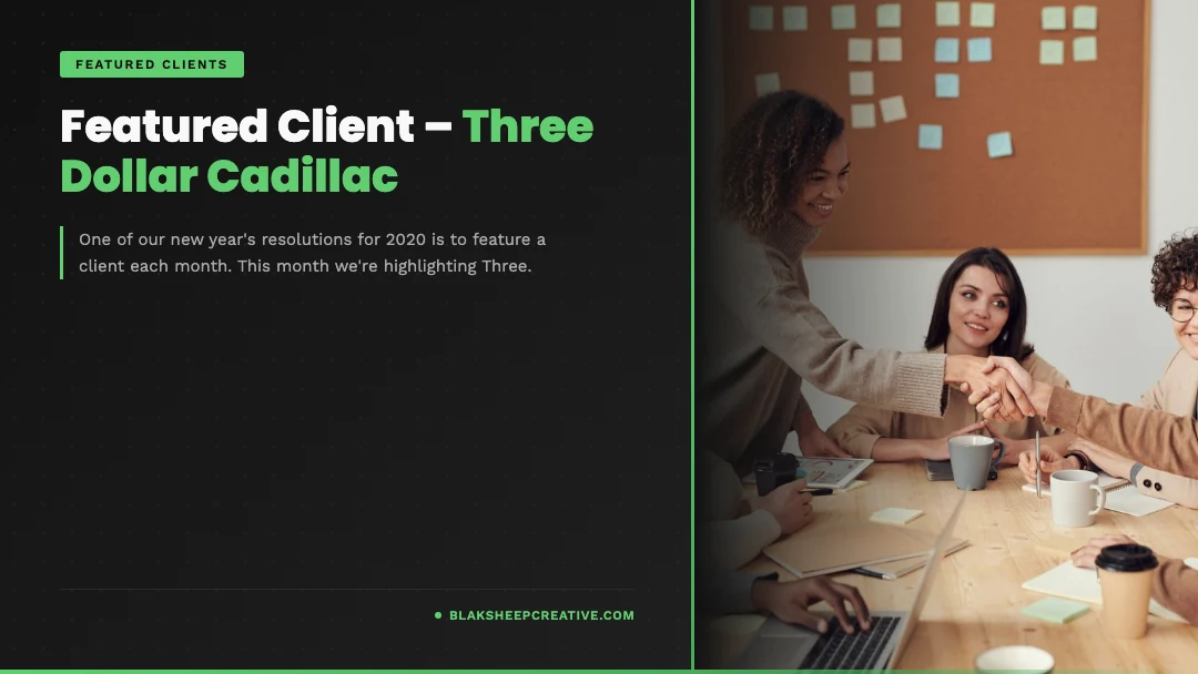 featured client three dollar cadillac feat1080