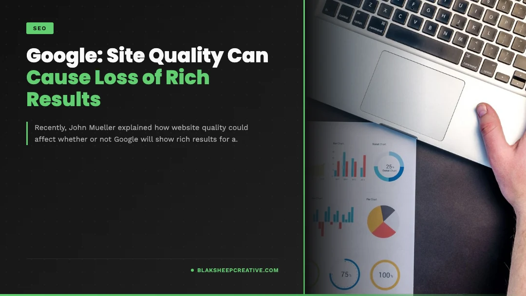 google site quality can cause loss of rich re feat1080