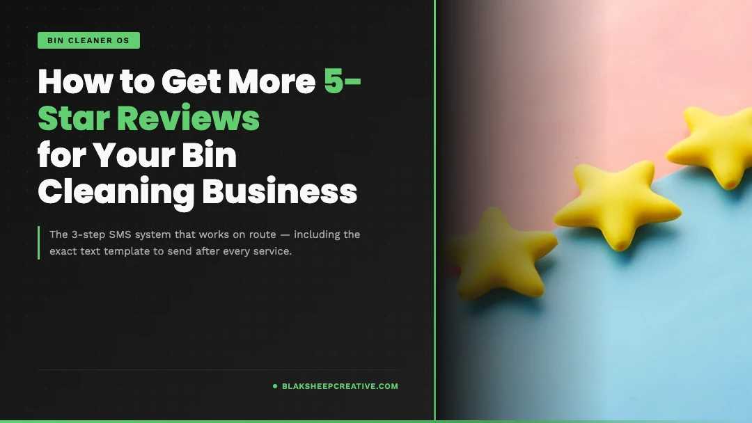 how to get more 5 star reviews bin cleaning business 1