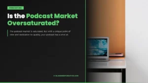 is podcast market oversaturated feat1080