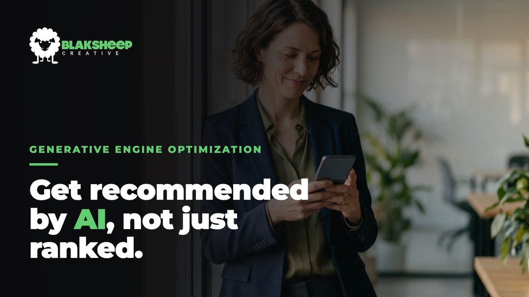 Generative Engine Optimization by BlakSheep Creative: get recommended by AI, not just ranked