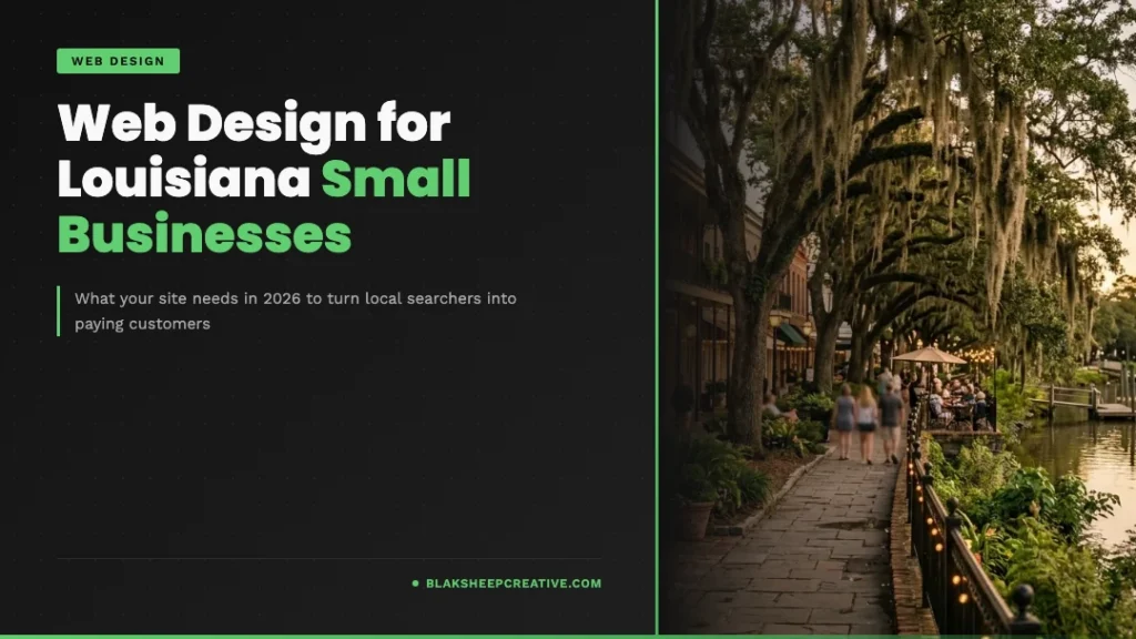 Web design for Louisiana small businesses: 2026 guide by BlakSheep Creative