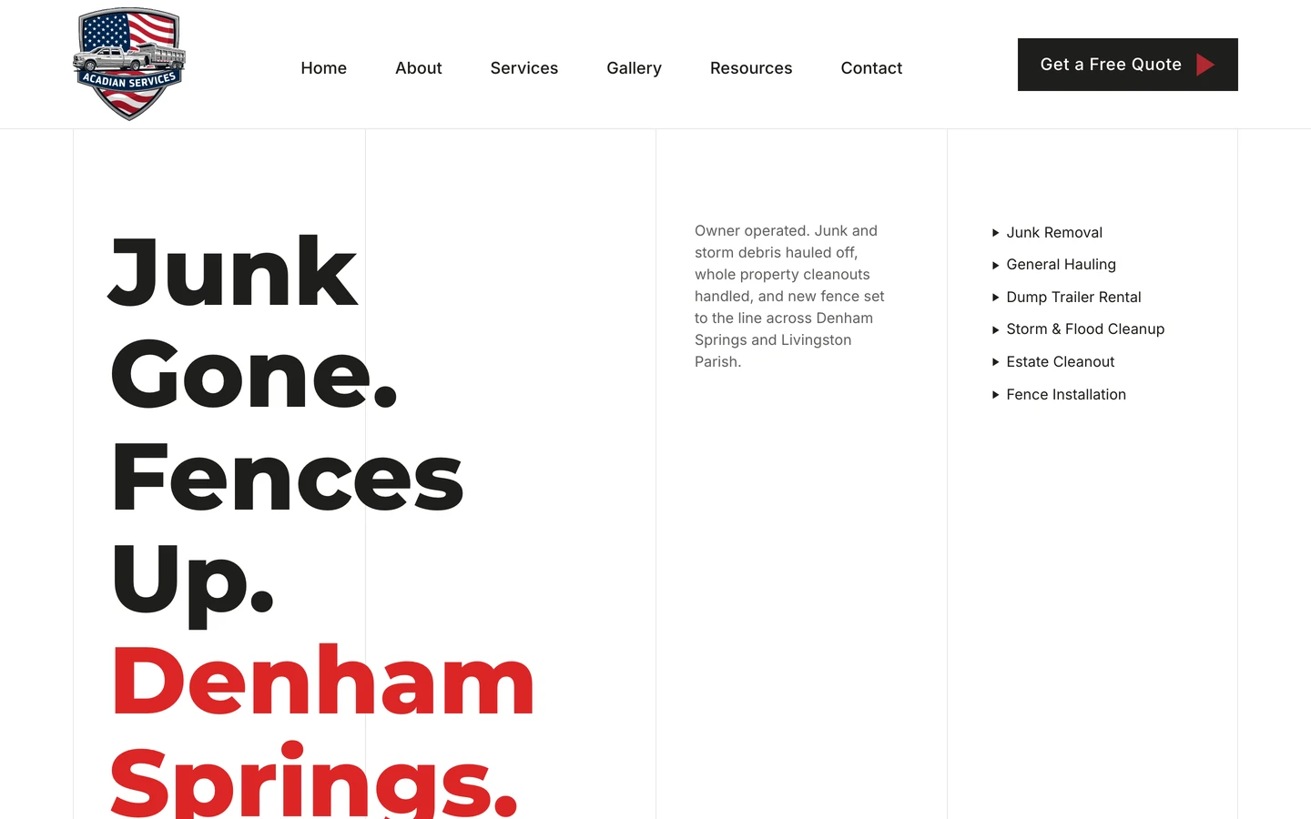Acadian Services homepage hero reading Junk Gone. Fences Up. Denham Springs.
